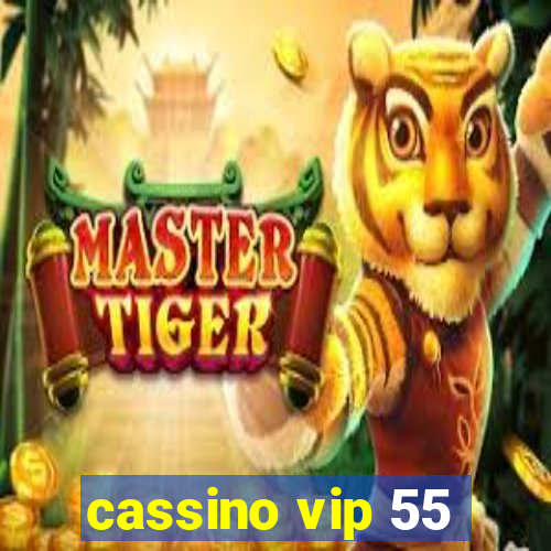 cassino vip 55